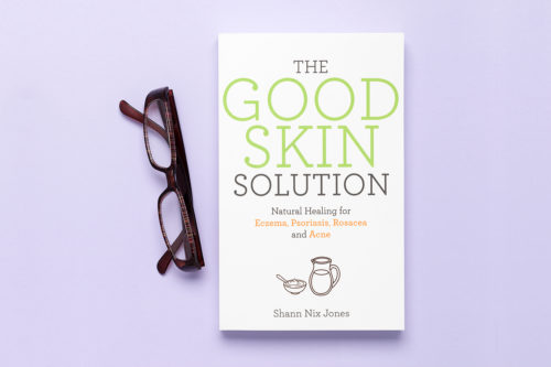 The Good Skin Solution: Natural Healing for Eczema, Psoriasis, Rosacea and Acne