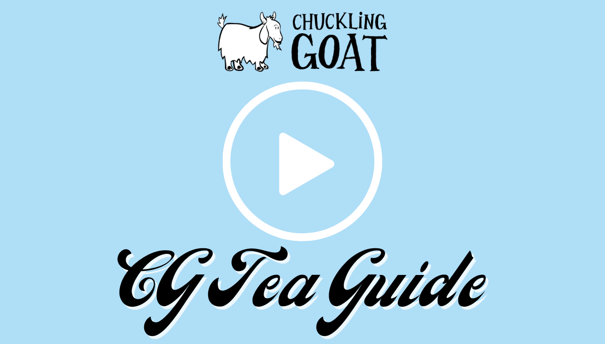 CG Tea Guide | Chuckling Goat